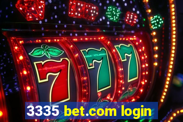 3335 bet.com login